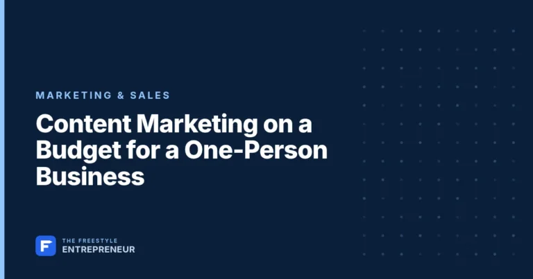 Content Marketing on a Budget for a One-Person Business
