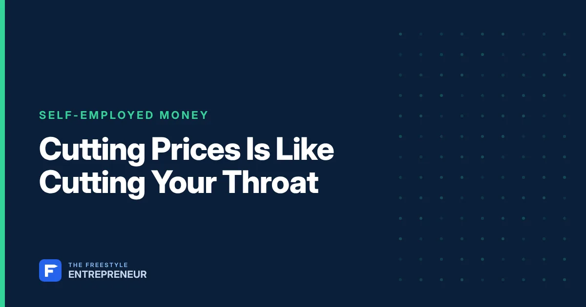 Cutting Prices Is Like Cutting Your Throat