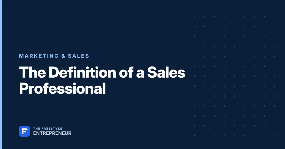 The Definition of a Sales Professional