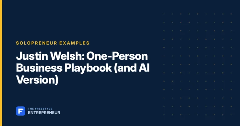 Justin Welsh: One-Person Business Playbook (and AI Version)