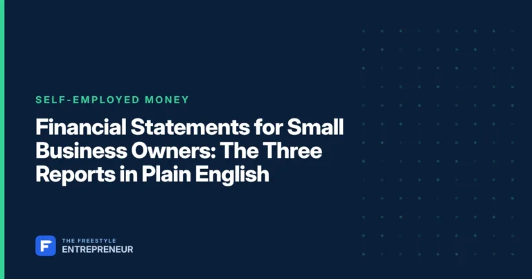 Financial Statements for Small Business Owners: The Three Reports in Plain English